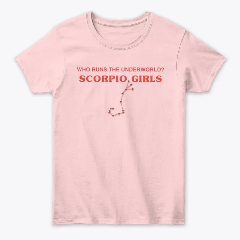 Scorpio Girls Run The Underworld 